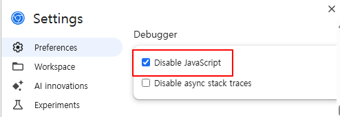 Check Disable JavaScript option in Developer Tools settings